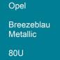 Preview: Opel, Breezeblau Metallic, 80U.